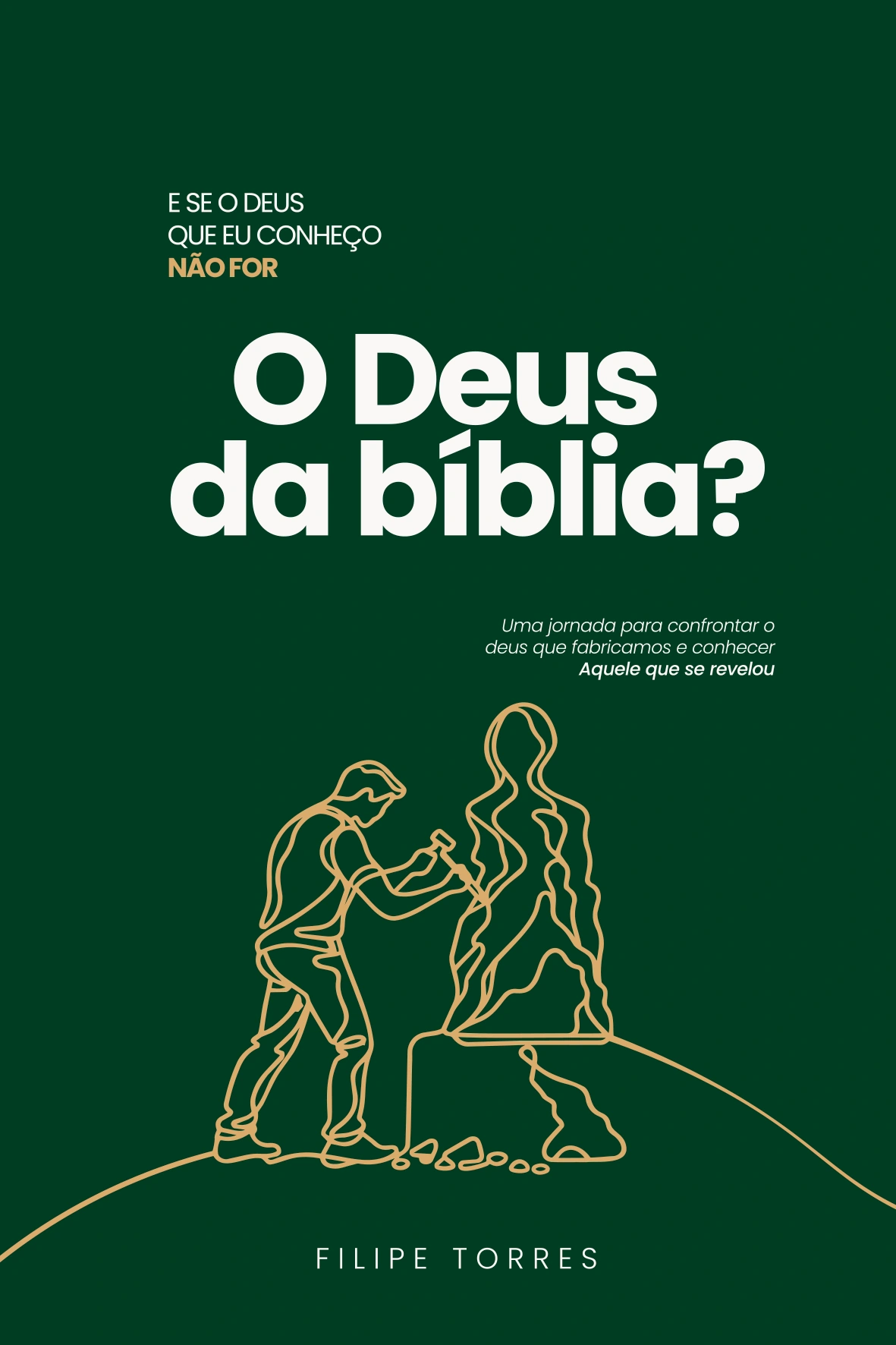 Capa oficial do livro O Deus da Bíblia?, de Pastor Filipe Torres